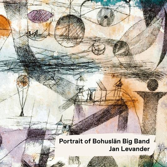 Portrait Of Bohuslan Big Band - Jan Levander - CD Audio di Bohuslan Big Band