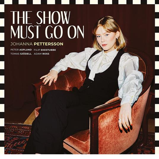 Show Must Go On - CD Audio di Johanna Pettersson