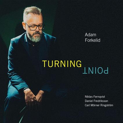 Turning Point - CD Audio di Adam Forkelid