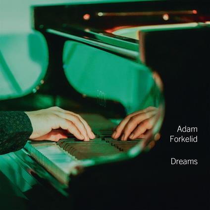 Dreams - Vinile LP di Adam Forkelid