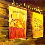 Jazz at the Pawnshop vol.1