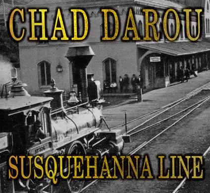 Susquehanna Line - CD Audio di Chad Darou