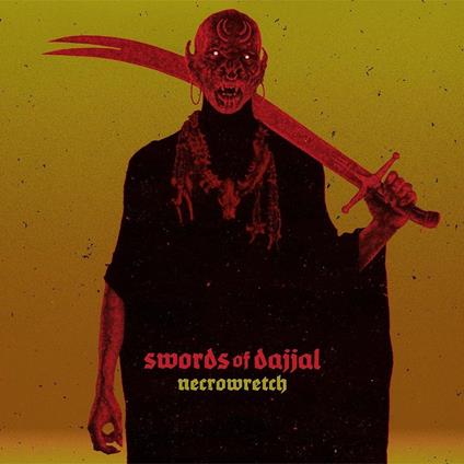 Swords Of Dajjal - CD Audio di Necrowretch