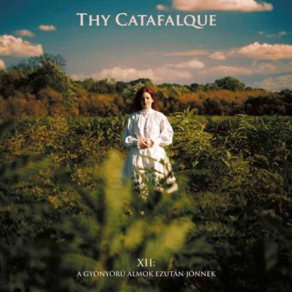 XII - A Gyonyoru Almok Ezutan Jonnek - CD Audio di Thy Catafalque