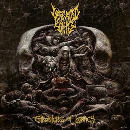 Chronicles Of Lunacy - CD Audio di Defeated Sanity