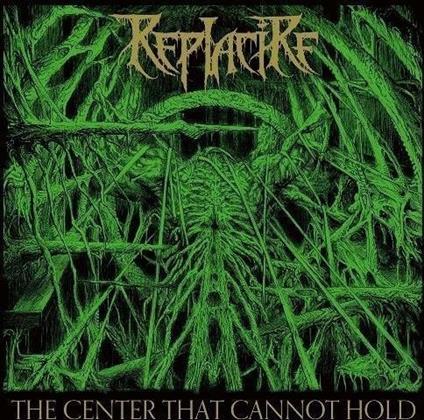 The Center That Cannot Hold - CD Audio di Replacire