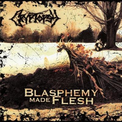 Blasphemy Made Flesh - CD Audio di Cryptopsy
