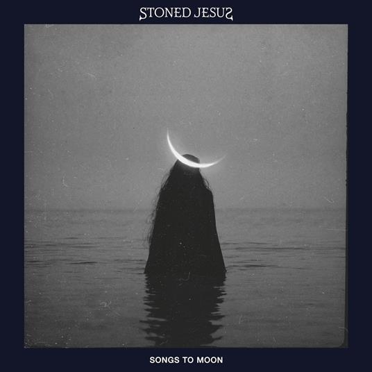 Songs To Moon - CD Audio di Stoned Jesus