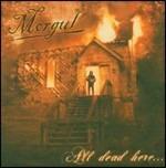 All Dead Here... - CD Audio di Morgul