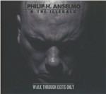 Walk Through Exits Only - CD Audio di Philip H. Anselmo