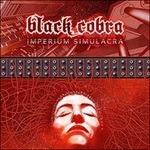 Imperium Simulacra (Limited Edition) - Vinile LP di Black Cobra