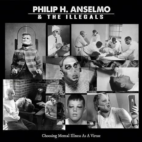 Choosing Mental Illness as a Virtue (Digipack Limited Edition) - CD Audio di Philip H. Anselmo & the Illegals
