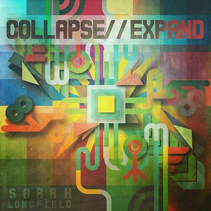 Collapse-Expand - CD Audio di Sarah Longfield