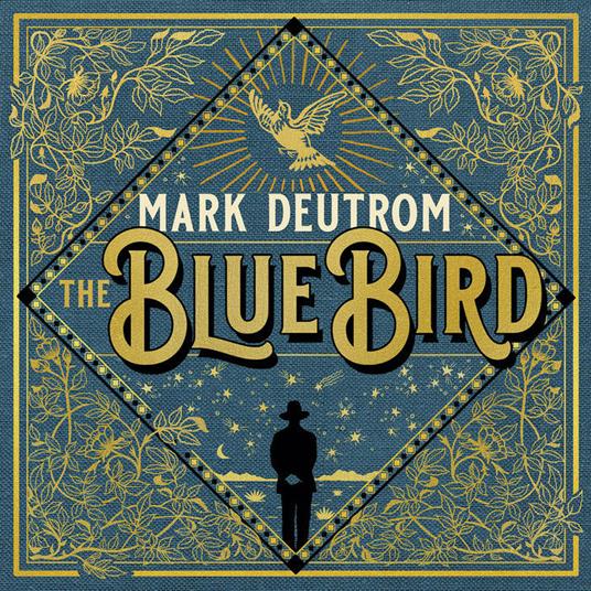 The Blue Bird - CD Audio di Mark Deutrom
