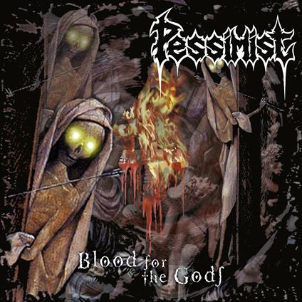 Blood for the Gods - CD Audio di Pessimist