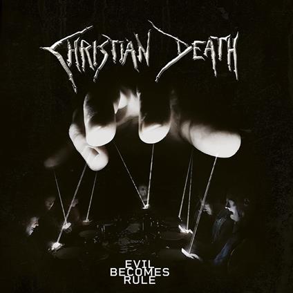 Evil Becomes Rule - CD Audio di Christian Death