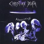 Atrocities - Vinile LP di Christian Death