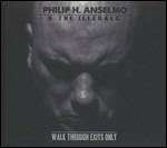 Walk Through Exits Only (Picture Disc) - Vinile LP di Philip H. Anselmo