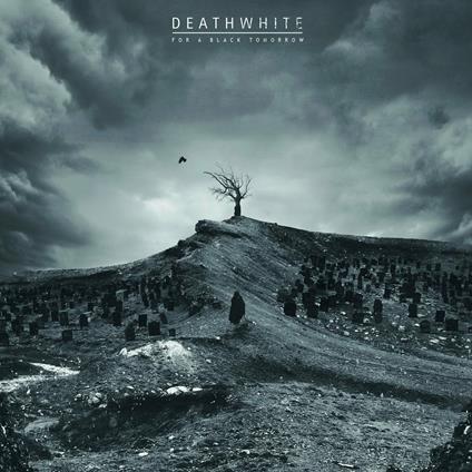 For a Black Tomorrow (White Vinyl Limited Edition) - Vinile LP di Deathwhite