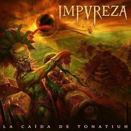 La Caida de Tonatiuh (Orange Vinyl Limited Edition) - Vinile LP di Impureza