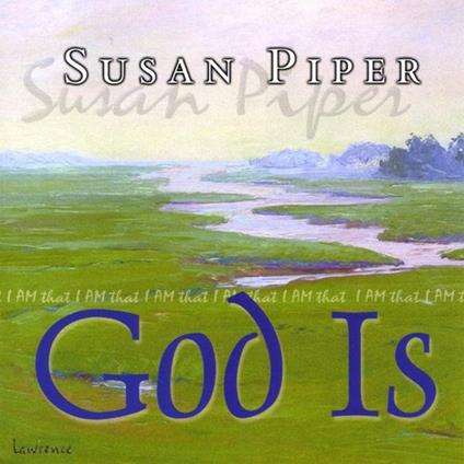 Susan Piper - God Is - CD Audio