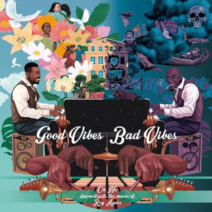 Good Vibes-Bad Vibes (with Roy Ayers) - CD Audio di Oh No