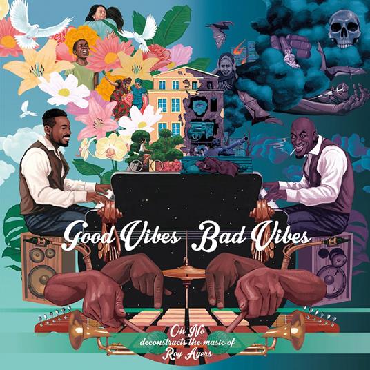 Good Vibes-Bad Vibes (with Roy Ayers) - CD Audio di Oh No