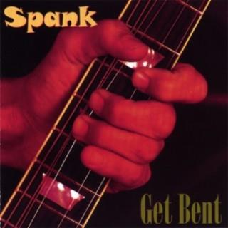 Get Bent - CD Audio di Spank