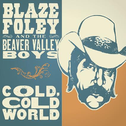Cold, Cold World - CD Audio di Blaze Foley