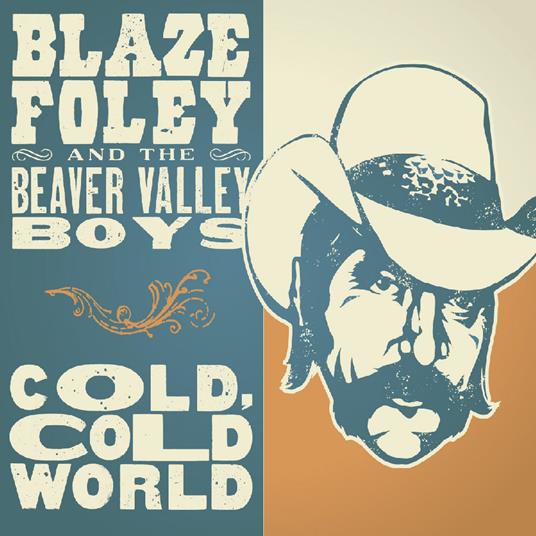 Cold, Cold World - CD Audio di Blaze Foley
