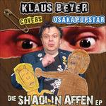 Die Shaolin Affen ep - Vinile 7'' di Klaus Beyer