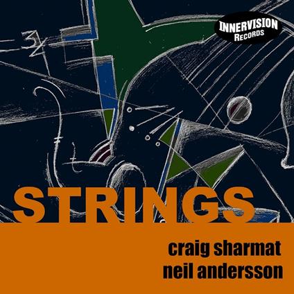 Strings - CD Audio di Craig Sharmat,Neil Andersson