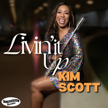 Livin It Up - CD Audio di Kim Scott