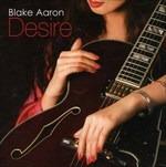 Desire - CD Audio di Blake Aaron