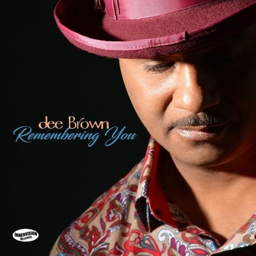 Remembering You - CD Audio di Dee Brown
