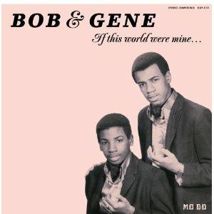 If This World Were Mine - CD Audio di Bob & Gene
