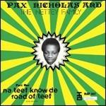 Na Teef Know De Road Ofteef - CD Audio di Pax Nicholas,Netty Family