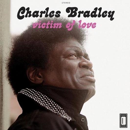 Victim of Love - CD Audio di Charles Bradley,Menahan Street Band