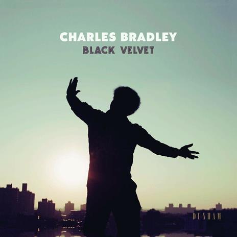 Black Velvet - Vinile LP di Charles Bradley