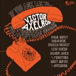 If You Ask Me To... Victor Axelrod Production