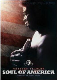 Charles Bradley. Soul of America (DVD) - DVD di Charles Bradley