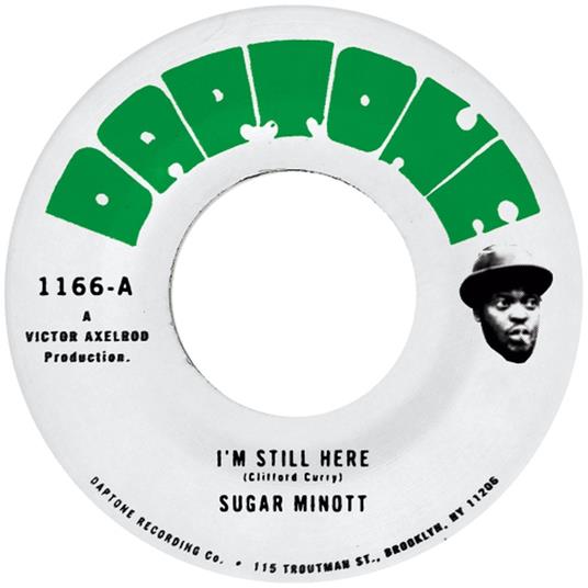 I'm Still Here - I'm Still Here (Version) - Vinile 7'' di Sugar Minott