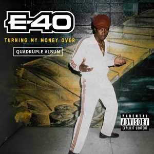 CD Turning My Money Over E-40