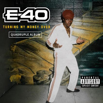 Turning My Money Over - CD Audio di E-40
