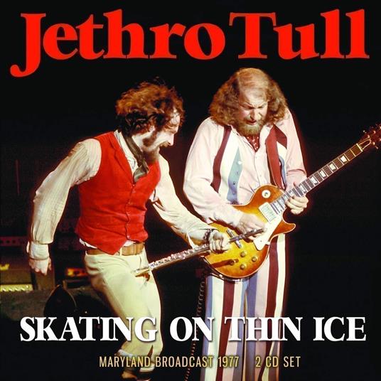 Skating On Thin Ice (2 Cd) - CD Audio di Jethro Tull