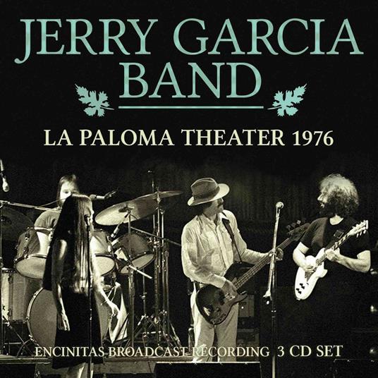 Jerry Garcia Band. La Paloma Theater - CD Audio di Jerry Garcia