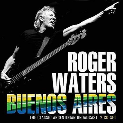 Buenos Aires (2 Cd) - CD Audio di Roger Waters