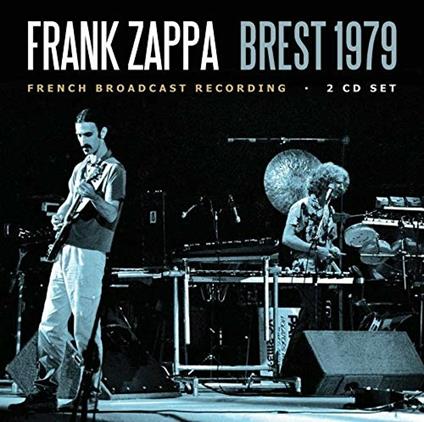 Brest 1979 - CD Audio di Frank Zappa