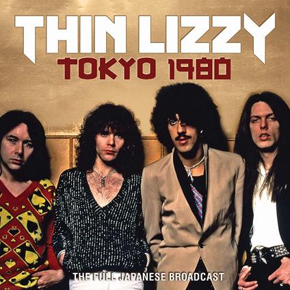 Tokyo 1980 - CD Audio di Thin Lizzy