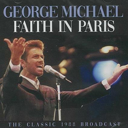 Faith In Paris - CD Audio di George Michael